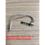 Bàn Phím Điều Khiển Máy In Nhiệt Khổ 80mm Xprinter Các Đời Hàng Tháo Máy – Có Hướng Dẫn Lắp Đặt