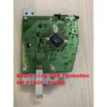 Board Cổng USB Formatter HP P1005/P1006 Hàng Tháo Máy Chạy Tốt – Có Hướng Dẫn Lắp Đặt