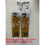 Board Scan Ecu Máy In Canon 3000 Dùng Chung HP 1010 Hàng Tháo Máy – Có Hướng Dẫn Lắp Đặt