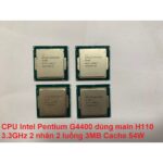 CPU Intel Pentium G4400 Dùng Main H110 3.3GHz 2 Nhân 2 Luồng 3MB Cache 54W Đã Qua Sử Dụng – Có Hướng Dẫn Lắp Đặt