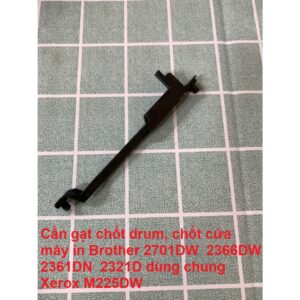 Cần gạt chốt drum, chốt cửa máy in Brother 2701DW 2366DW 2361DN (3)