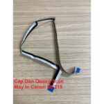 Cáp Dàn Quang Scan Máy In Canon MF215 / MF221D / MF236 /MF241D / MF247DW / MF249DW – Tháo Máy – Có Hướng Dẫn Lắp Đặt