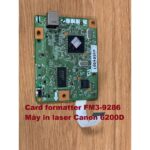Card Formatter FM3-9286 Máy In Laser Canon 6200D Tháo Máy Hàng Cũ – Có Hướng Dẫn Lắp Đặt