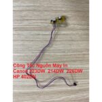 Công Tắc Nguồn Máy In Canon 223DW / 214DW / 226DW HP 402DN Hàng Tháo Máy – Có Hướng Dẫn Lắp Đặt