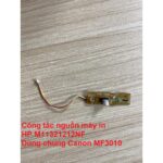 Công Tắc Nguồn Máy In HP M1132/1212NF Dùng Chung Canon MF3010 Hàng Tháo Máy – Có Hướng Dẫn Lắp Đặt