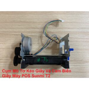 Cụm Mô Tơ Kéo Giấy Và Cảm Biến Giấy Máy POS Sunmi T2