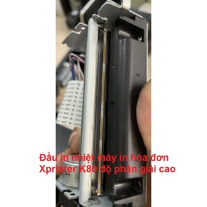 Đầu in nhiệt máy in hóa đơn Xprinter K80 độ phân giải cao