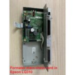 Formater Main Chính Card In Epson LQ310 In Kim Hàng Tháo Máy Nguyên Rin Bảo Hành 06 Tháng – Có Hướng Dẫn Lắp Đặt