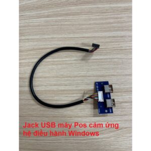 Jack USB máy Pos cảm ứng hệ điều hành Windows