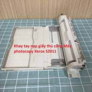 Khay tay nạp giấy thủ công Máy photocopy Xerox S2011