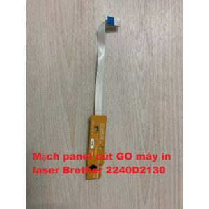 Mạch panel nút GO máy in laser Brother 2240D2130