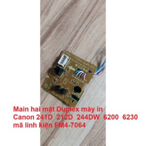 Main hai mặt Duplex máy in Canon 241D 212D 244DW 6200 6230 mã linh kiện FM4-7064