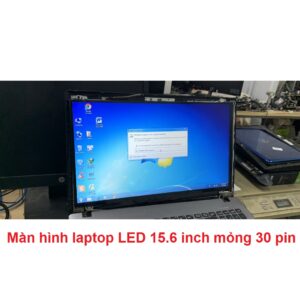 Màn hình laptop LED 15.6 inch mỏng 30 pin