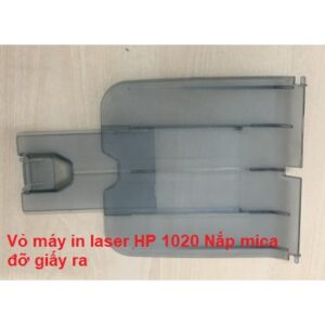 Vỏ máy in laser HP 1020 Nắp mica đỡ giấy ra