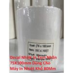 Giấy In Tem Nhãn Decal Nhiệt 75x100mm Dùng Cho Máy In Nhiệt Khổ 80mm Loại Tiêu Hao – Có Hướng Dẫn Sử Dụng